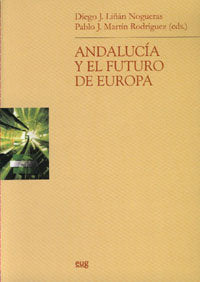 Andalucia y el futuro de Europa, de Linán Nogueras, D.J | portada del libro