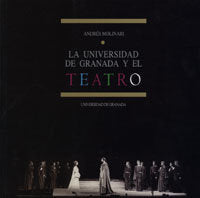 La Universidad de Granada y el teatro, de Molinari, A | portada del libro