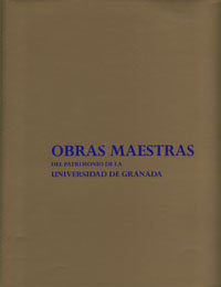 Obras maestras del patrimonio de la Universidad de Granada, de GALERA MENDOZA,ESTHER | portada del libro