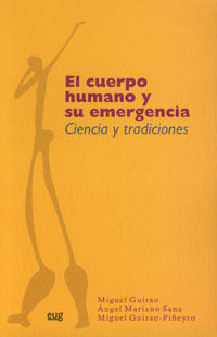 CUERPO HUMANO Y SU EMERGENCIA,EL, de GUIRAO | portada del libro