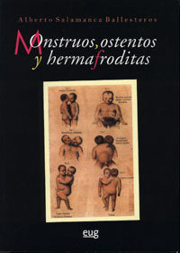 Monstruos, ostentos y hermafroditas, de Salamanca Ballesteros, A | portada del libro