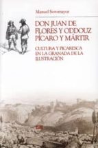 Don Juan de Flores y Oddouz, pícaro y mártir, de MANUEL SOTOMAYOR | portada del libro