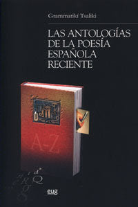 Las antologías de la poesía española reciente, de Tsaliki | portada del libro