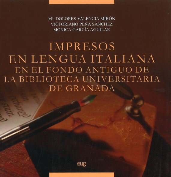 Impresos en lengua italiana del fondo antiguo de la Biblioteca Universitaria de Granada, de Valencia Mirón, M | portada del l