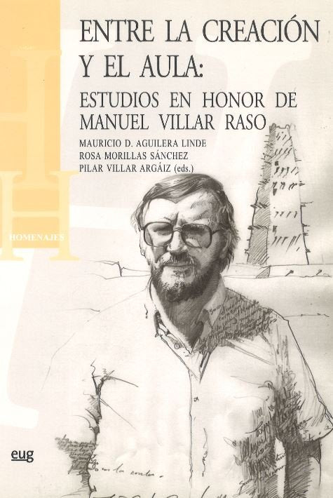 Entre la creación y el aula: estudios en honor de Manuel Villar Raso, de Aguilera Linde, M | portada del libro