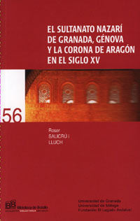 El sultanato nazar¡ de Granada, Génova y la corona de Aragón en el Siglo XV, de SALICRU LLUCH, ROSER | portada del libro