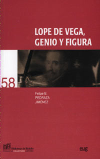 Lope De Vega, genio y figura, de Pedraza Jiménez, F | portada del libro