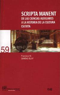 Scripta Manent de las ciencias auxiliares a la Historia de la cultura escrita, de Gimeno Blay, F | portada del libro