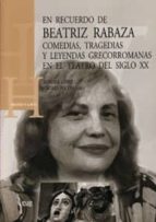 En recuerdo de Beatriz Rabaza, de AURORA LOPEZ Y ANDRES | portada del libro