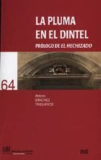 La pluma en el dintel, de Antonio Sánchez Trigueros | portada del libro