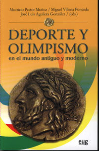 Deporte y olimpismo en el mundo antiguo y moderno, de Pastor Muñoz, M | portada del libro