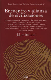 Encuentro y alianza de civilizaciones, de García Casanova, J.F | portada del libro