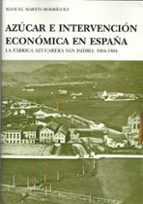 Azúcar e intervención económica en España, de MANUEL MARTIN RODRIGUEZ | portada del libro