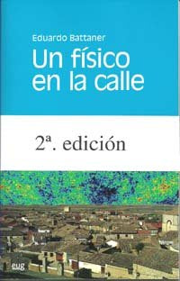Un físico en la calle, de Battaner | portada del libro