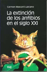 La extinción de los anfibios en el siglo XXI, de Mascaró Lazcano | portada del libro