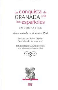 La conquista de Granada por los Españoles en dos partes., de Dryden, John | portada del libro