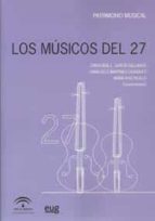 Los Músicos del 27, de L CRISTOBAL GARCIA GALLARDO | portada del libro
