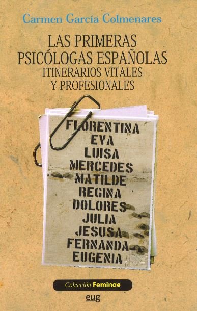 Las primeras psicólogas españolas, de García Colmenares, C | portada del libro
