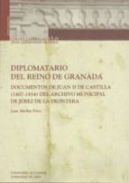 Diplomatario del Reino de Granada, de Juan Abellán Pérez | portada del libro
