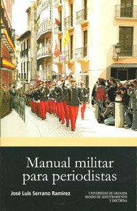 Manual militar para periodistas, de Serrano Ramírez, José Luis | portada del libro