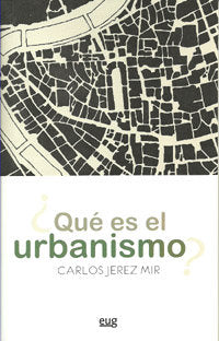 ¿QUE ES EL URBANISMO?, de Jerez Mir | portada del libro