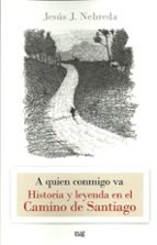 A quien conmigo va, de JESUS J. NEBREDA | portada del libro
