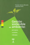 Gestión sostenible del ambiente: Principios, contexto y métodos, de Serrano Bernardo | portada del libro