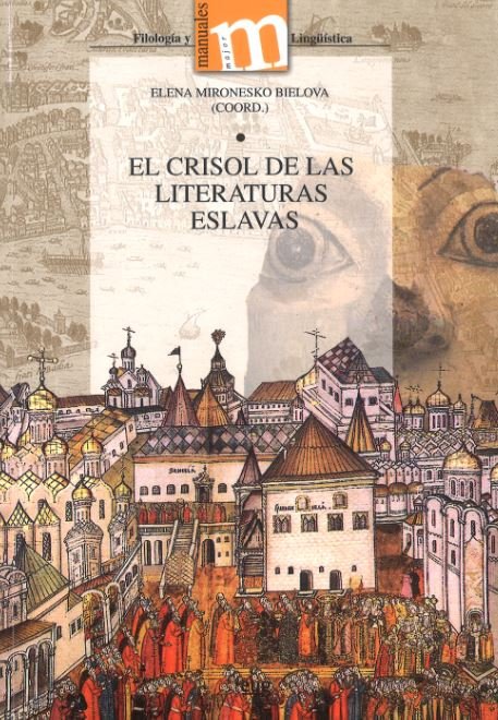 El crisol de las literaturas eslavas, de Díaz-Pintado Hilario, Ángel Enrique | portada del libro