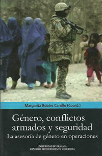 Género, conflictos armados y seguridad, de ROBLES CARRILLO,MARGARITA | portada del libro