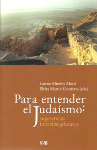 Para entender el judaísmo: sugerencias Interdisciplinares, de Miralles Maciá, L | portada del libro