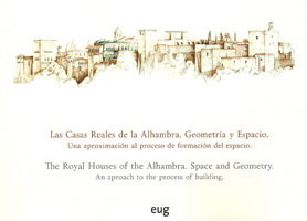 Las casas reales de la Alhambra. Geometría y espacio, de Casado de Amezúa Vázquez | portada del libro