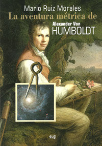 La aventura métrica de Alexander Von Humboldt, de Ruiz Morales | portada del libro