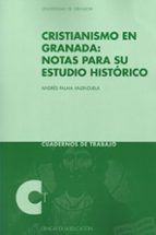 Cristianismo en Granada: notas para su estudio histórico, de Andrés Palma Valenzuela | portada del libro