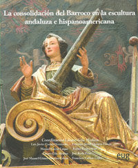 La consolidación del Barroco en la escultura andaluza e hispanoamericana | portada del libro