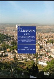 El albayzín y sus monumentos IV, de Carrascosa Salas, Miguel J. | portada del libro