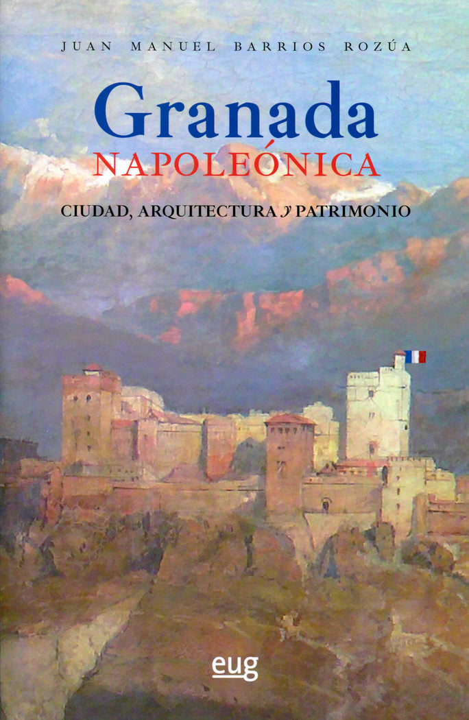 Granada napoleólica, de Barrios Rozúa | portada del libro