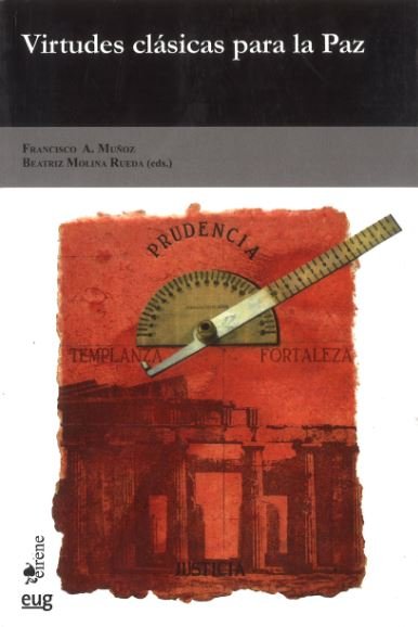 Virtudes clásicas para la Paz, de Muñoz, F | portada del libro