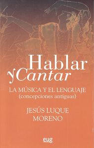 Hablar y cantar, de LUQUE MORENO | portada del libro