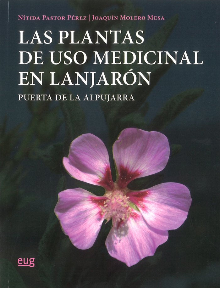 Las Plantas de uso medicinal en Lanjarón, de Pastor Pérez | portada del libro