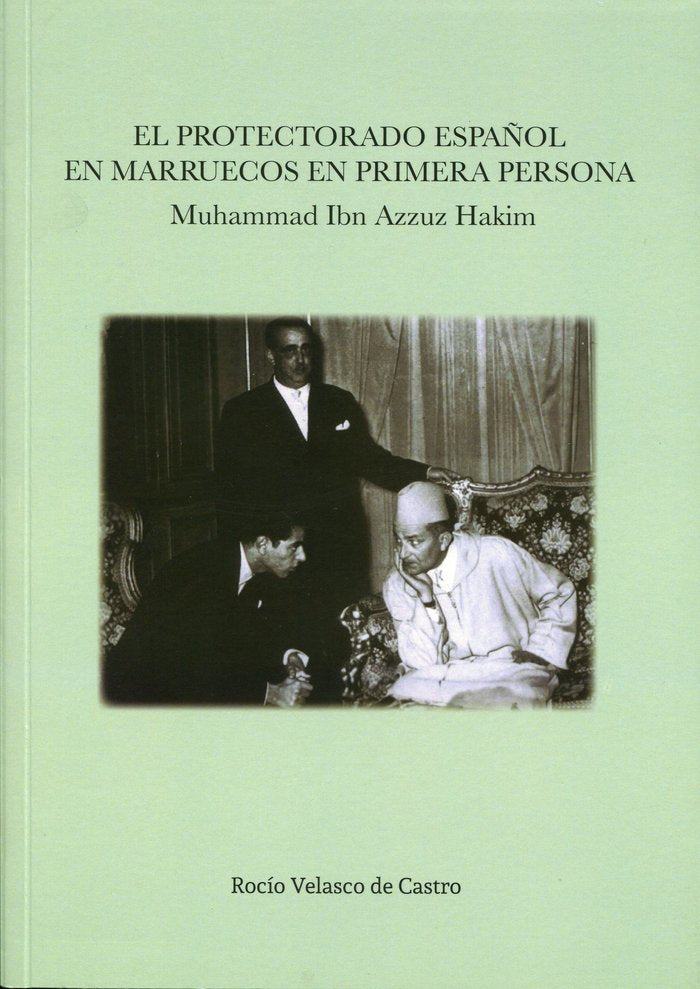 El protectorado español en Marruecos en primera persona, de Velasco de Castro, Rocío | portada del libro