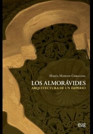 Los almorávides: arquitectura de un imperio, de Marcos Cobaleda | portada del libro