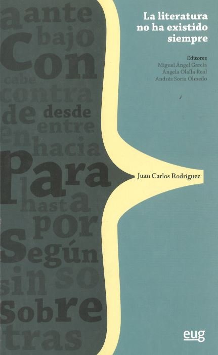 Literatura no ha existido siempre, de Varios autores | portada del libro