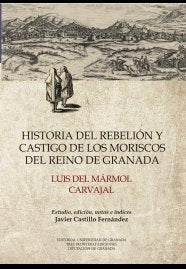 Historia del rebelión y castigo de los moriscos del Reino de Granada, de Mármol Carvajal | portada del libro