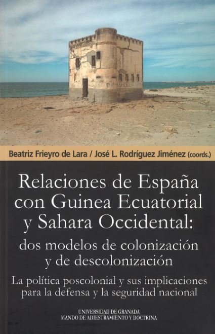 Las Relaciones de España con Guinea Ecuatorial y Sahara Occidental: Dos modelos de colonización y de, de AA.VV. | portada del