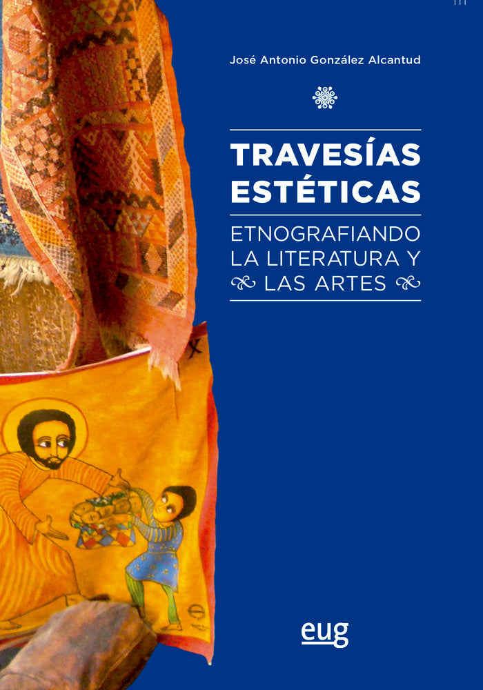 Travesías estéticas, de González Alcantud, José Antonio | portada del libro