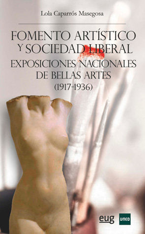 Fomento artístico y sociedad libertal, de Caparrós Masegosa, Lola | portada del libro