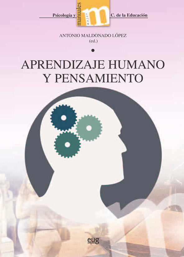 Aprendizaje humano y pensamiento, de MALDONADO LOPEZ, ANTONIO | portada del libro
