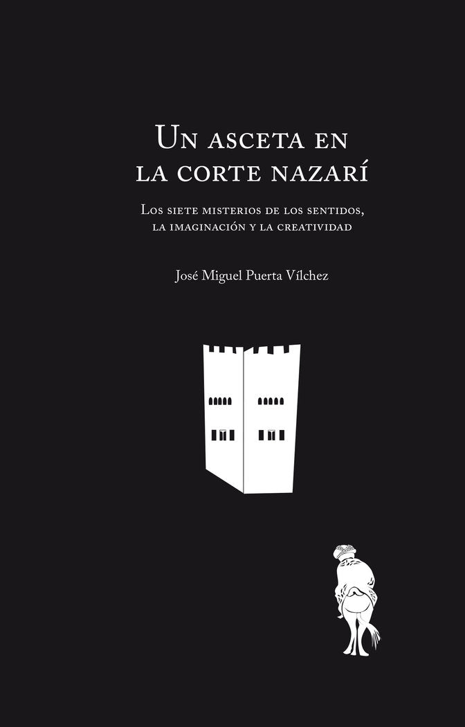 Un asceta en la Corte Nazarí, de Puerta Vílchez, José Miguel | portada del libro
