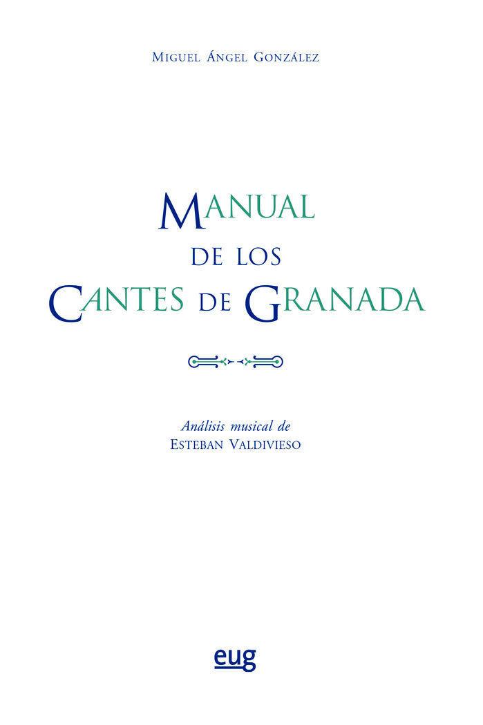 Manual de los cantes de Granada, de González Ruiz, Miguel Angel | portada del libro