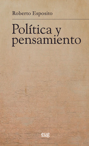 Política y pensamiento, de Esposito, Roberto | portada del libro